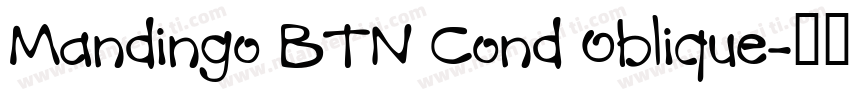 Mandingo BTN Cond Oblique字体转换